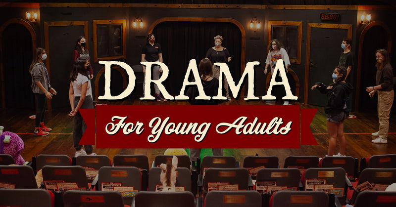 Drama, Improv & Musical Theatre Workshop for Young Adults (Ages 15-18)