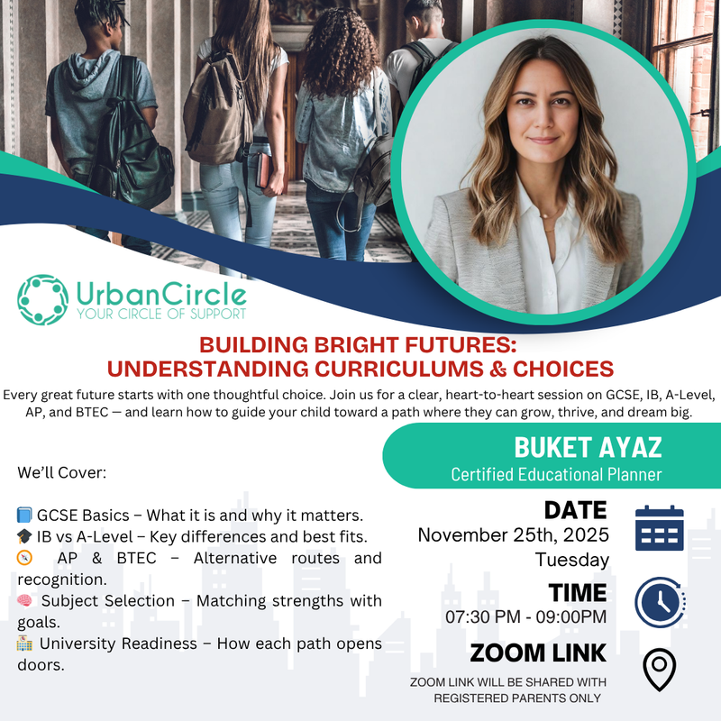 Building Bright Futures: Understanding Curriculums & Choices with Mrs. Buket Ayaz - Online Seminar