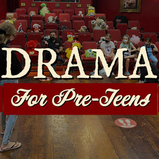 Drama Workshop for Pre-Teens (Ages 9-11)