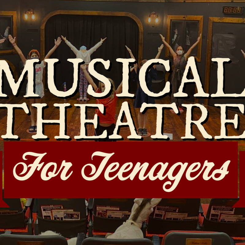 Drama, Improv and Musical Workshop for Teens (Ages 12-14)